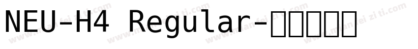 NEU-H4 Regular字体转换